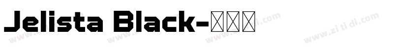 Jelista Black字体转换